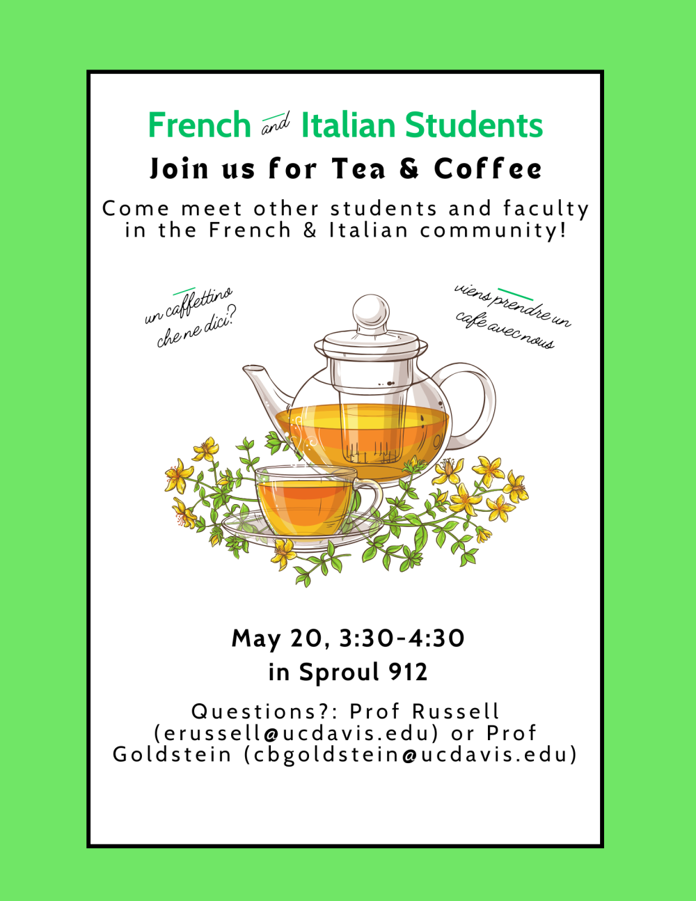 A flyer for the upcoming event, the text of which is written out above. Art of a teapot and a green border.
